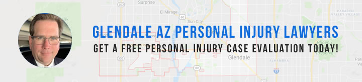 Glendale AZ Personal Injury Lawyers